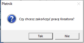 Czy chcesz zakonczyc prace kreatora?